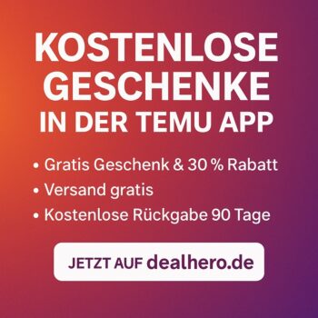 dealhero.de - „Kostenlose Geschenke in der Temu App“, „Gratis Geschenk & 30 % Rabatt“, „Versand gratis“, „Kostenlose Rückgabe 90 Tage“